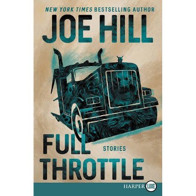 Full Throttle - Large Print by  Joe Hill (Paperback)