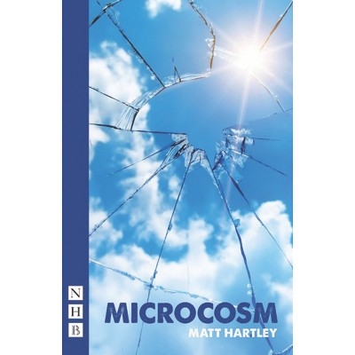 Microcosm - by  Matt Hartley (Paperback)