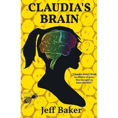 Claudia's Brain - by  Jeff Baker (Paperback)