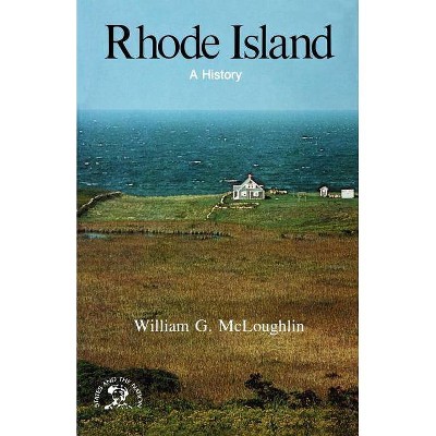 Rhode Island - (States & the Nation) by  William McLoughlin (Paperback)