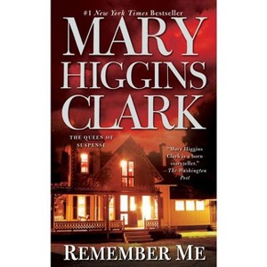 Remember Me - by  Mary Higgins Clark (Paperback) - 1 of 1