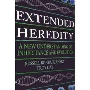 Extended Heredity - by Russell Bonduriansky & Troy Day - 1 of 1