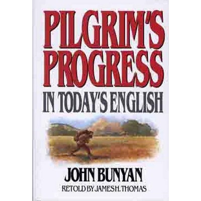 Pilgrim's Progress in Today's English - by  James Thomas & John Bunyan (Paperback)