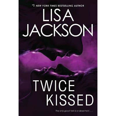 Twice Kissed - by  Lisa Jackson (Paperback)