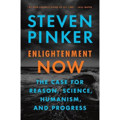  Enlightenment Now - by  Steven Pinker (Hardcover) 