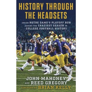History Through the Headsets - by  John Mahoney & Reed Gregory (Hardcover) - 1 of 1