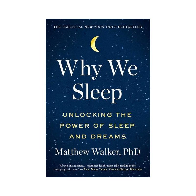 Why We Sleep - by Matthew Walker, 1 of 2