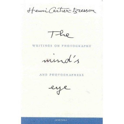 Henri Cartier-Bresson: The Mind's Eye - (Hardcover)