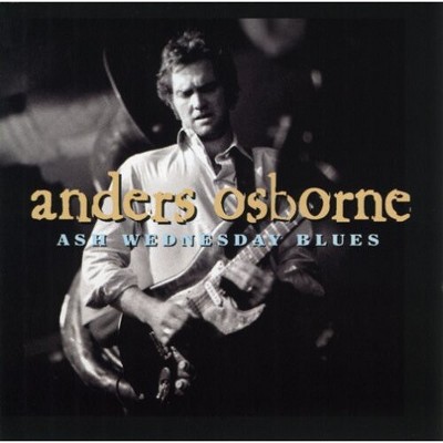 Anders Osborne - Ash Wednesday Blues (cd) : Target