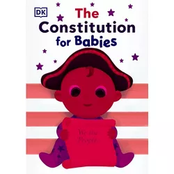 The Constitution for Babies - by  DK (Board Book)