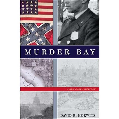 Murder Bay - by  David R Horwitz (Paperback)