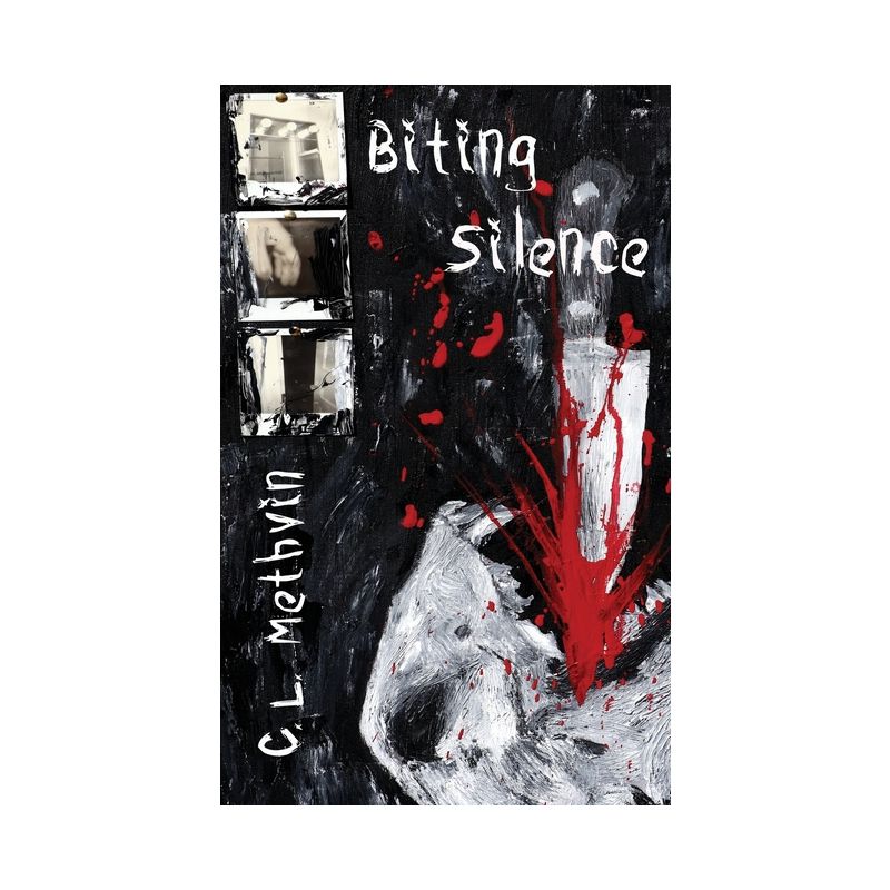 Biting Silence - by  C L Methvin (Paperback), 1 of 2