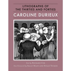 Caroline Durieux - by  Caroline Durieux & Richard Cox (Hardcover) - 1 of 1