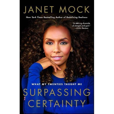 Surpassing Certainty - by  Janet Mock (Paperback)