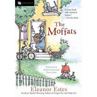 The Moffats - (Moffats (Paperback)) by  Eleanor Estes (Paperback)