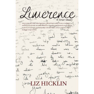 Limerence - by  Liz Hickin (Paperback)