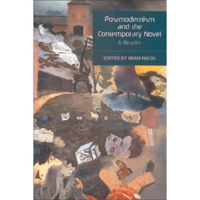 Postmodernism and the Contemporary Novel - (Literary Studies (Edinburgh Paperback)) by  Bran Nicol (Paperback)