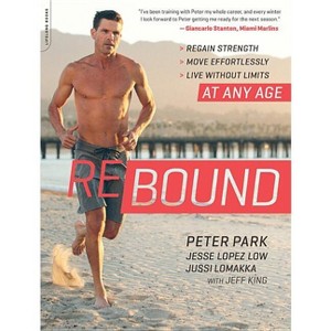 Rebound - by  Peter Park & Jesse Lopez Low & Jussi Lomakka (Paperback) - 1 of 1