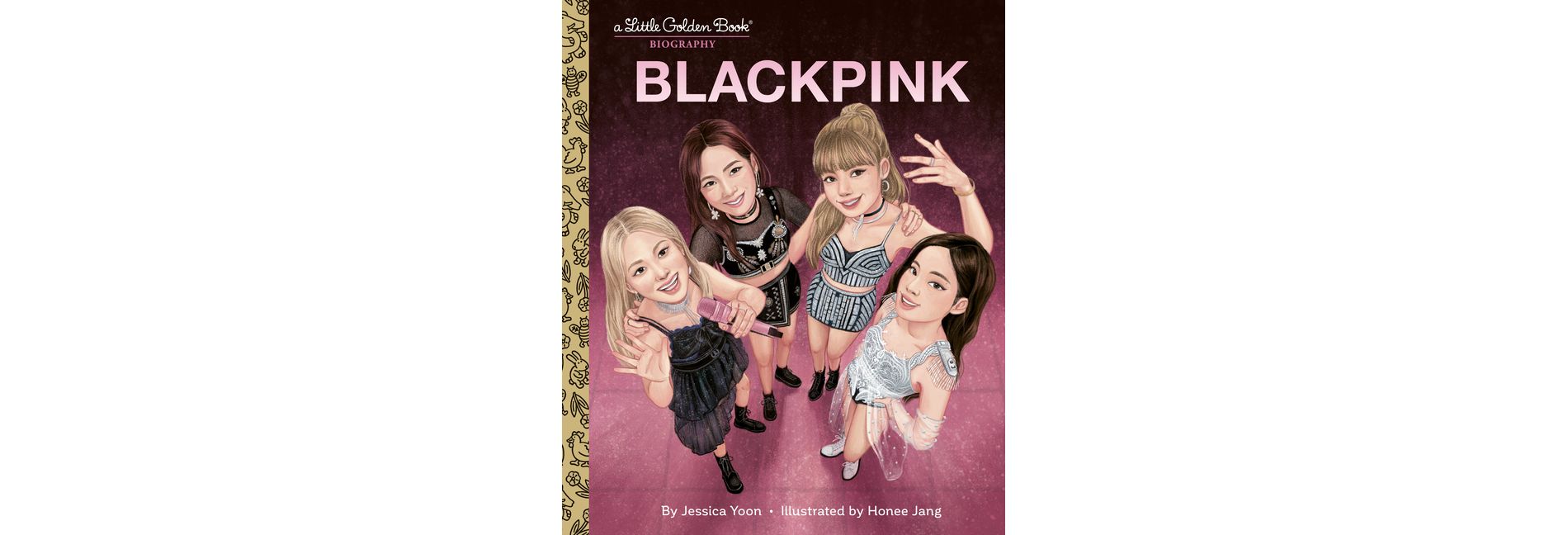 Blackpink a Little Golden Book Biography - (Little Golden Book Biographies) by  Jessica Yoon (Hardcover)
