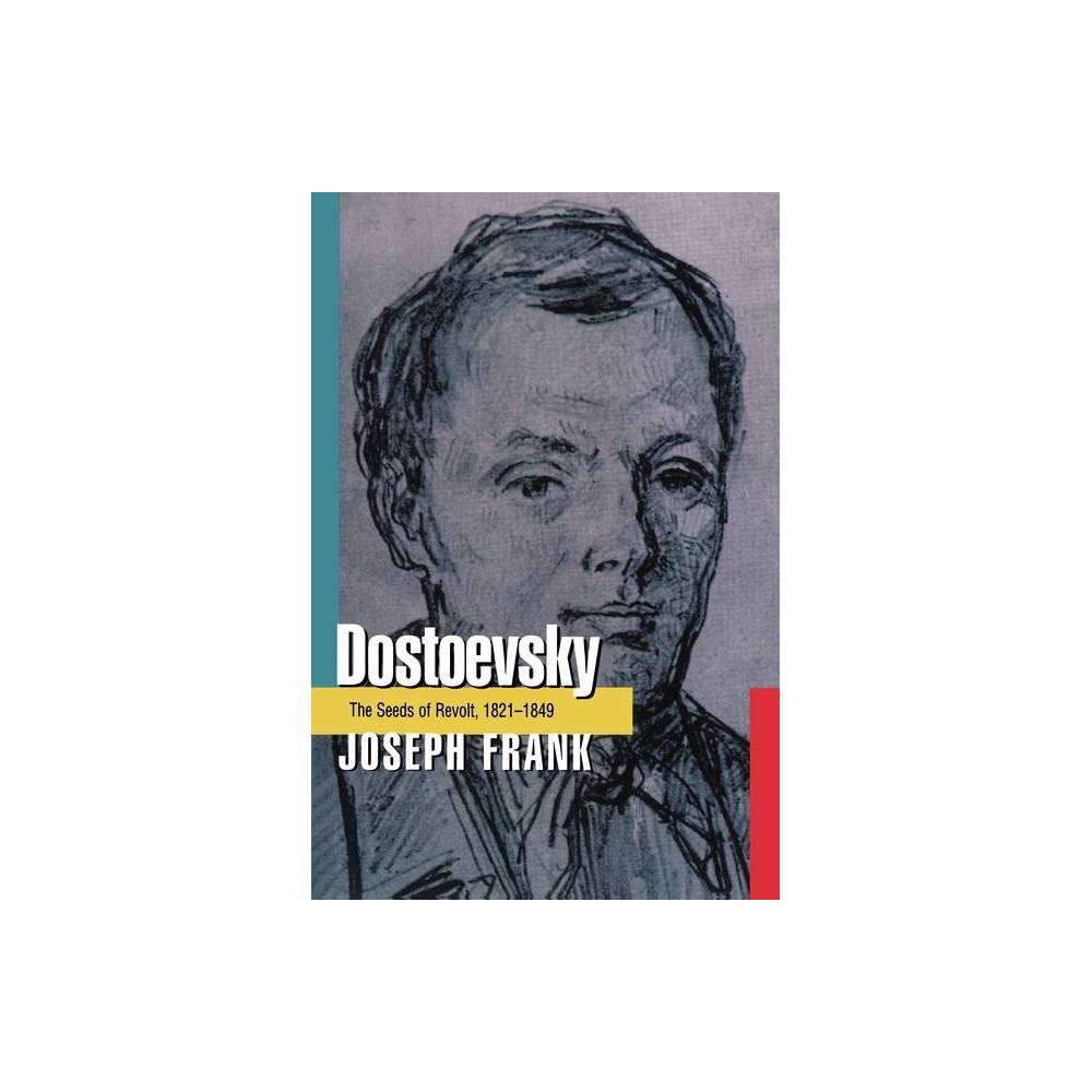 Dostoevsky - by Joseph Frank (Paperback)