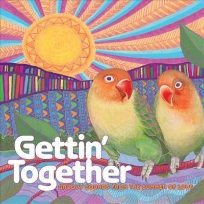 Gettin' Together: Groovy Sound - Gettin’ Together: Groovy Sounds from The Summer of Love (Vinyl)