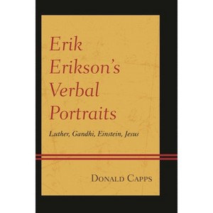 Erik Erikson's Verbal Portraits - by  Donald Capps (Hardcover) - 1 of 1