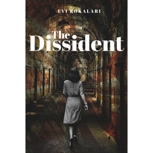 The Dissident - By Evi Kokalari (hardcover) : Target