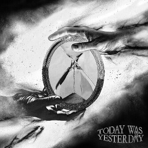 Today Was Yesterday - Today Was Yesterday (CD) - 1 of 1