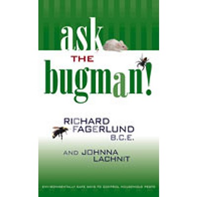 Ask the Bugman - by  Richard Fagerlund & Johnna Lachnit (Paperback)