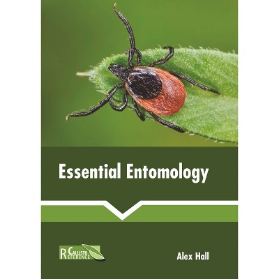 Essential Entomology - by  Alex Hall (Hardcover)