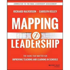 Mapping Leadership - by  Richard Halverson & Carolyn Kelley (Paperback) - 1 of 1
