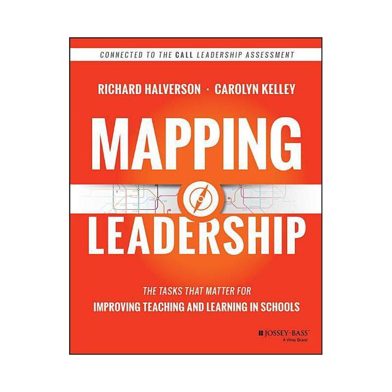 Mapping Leadership - by  Richard Halverson & Carolyn Kelley (Paperback), 1 of 2