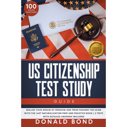 Us Citizenship Test Study Guide - By Donald Bond (paperback) : Target