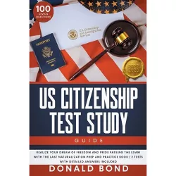 US Citizenship Test Study Guide - by  Donald Bond (Paperback)