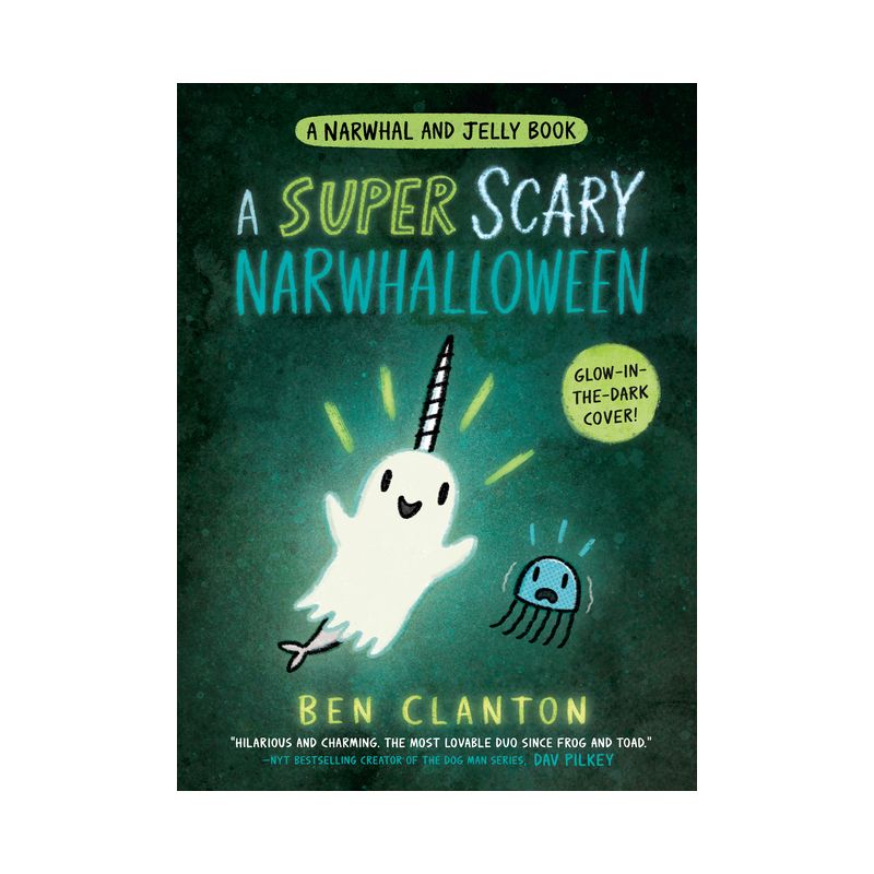 A Super Scary Narwhalloween (a Narwhal and Jelly Book #8) - by  Ben Clanton (Hardcover), 1 of 4