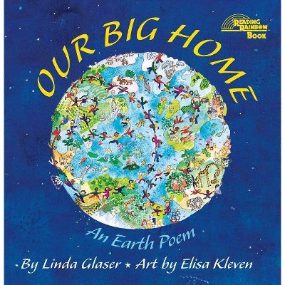 Our Big Home - (Reading Rainbow Books) by  Linda Glaser (Paperback)