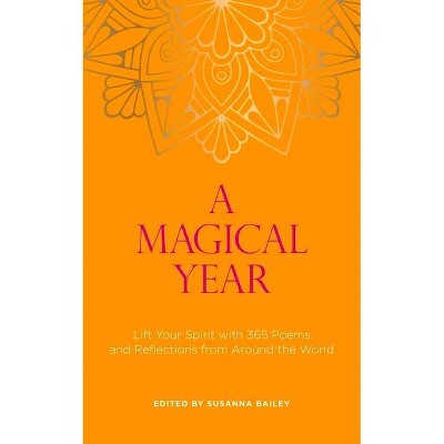 A Magical Year - by  Susanna Bailey (Paperback)