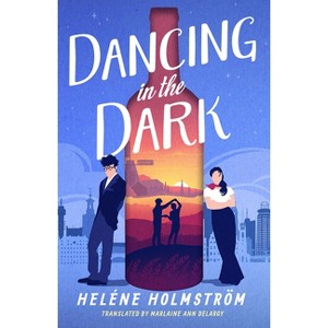 Dancing in the Dark - (TV 24) by  Heléne Holmström (Paperback) - 1 of 1