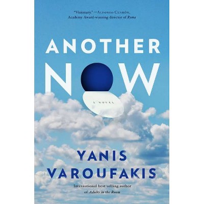 Another Now - by  Yanis Varoufakis (Paperback)