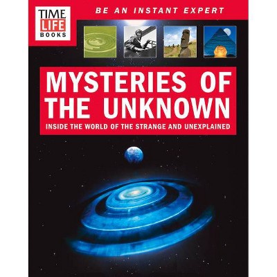 Time-Life Mysteries of the Unknown - by  The Editors of Time-Life (Paperback)