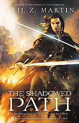 The Shadowed Path - by  Gail Z Martin (Paperback)