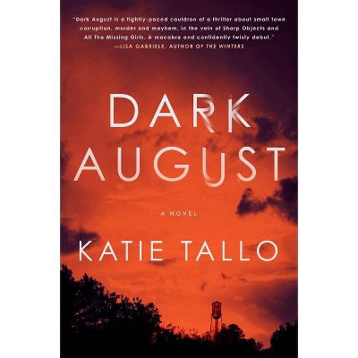 Dark August - by  Katie Tallo (Paperback)