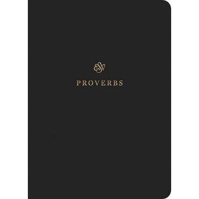 ESV Scripture Journal: Proverbs - (Paperback)