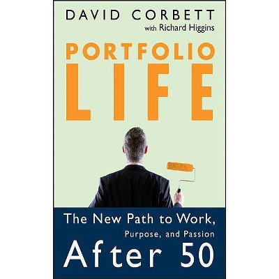  Portfolio Life - by  David D Corbett (Hardcover) 