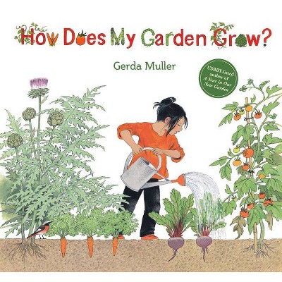 How Does My Garden Grow? - 2nd Edition by  Gerda Muller (Hardcover)