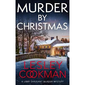 Murder by Christmas - by  Lesley Cookman (Paperback)