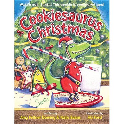 Cookiesaurus Christmas - (Cookiesaurus Rex) by  Nate Evans & Amy Fellner Dominy (Hardcover)