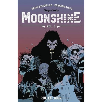 Moonshine Volume 3: Rue Le Jour - by  Brian Azzarello (Paperback)