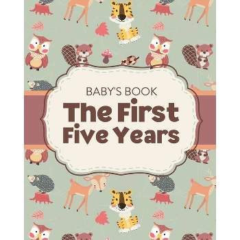 Baby's Book The First Five Years - by  Patricia Larson (Paperback)