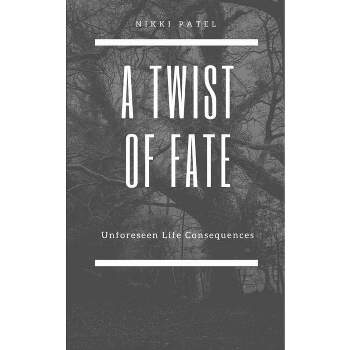 A Twist of Fate - by  Nikki Patel (Paperback)